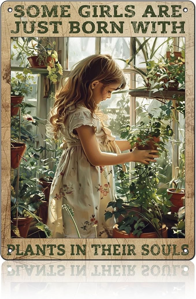Gardening Vintage Metal Sign Some Girls Are Just Born With Plants In Their Souls Wall Art Decor For Home Garden Yard Outdoor 12 x 16 Inch