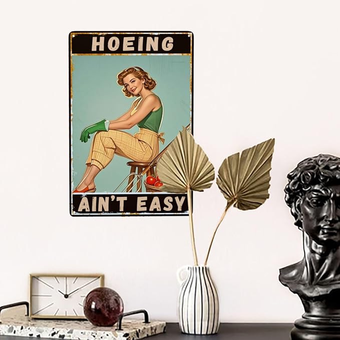 Garden Signs Hoeing Ain't Easy Sign 8x12 Inch Metal Tin Signs Outdoor Gardening Wall Decor