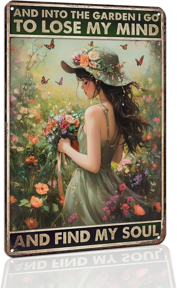 Garden Metal Sign 8x12 Inch - 'Into The Garden I Go To Lose My Mind And Find My Soul' - Rustic Aluminum Wall Art Decor for Home, Bar, Cafe, or Outdoor Patio