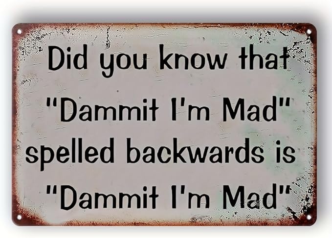 Vintage Metal Metal Sign - Dammit Im Mad Reversed Catchphrase - Durable Wall Decor for Man Cave, Yard, Garden, Bar, Garage & Home - Humorous Retro Poster Idea