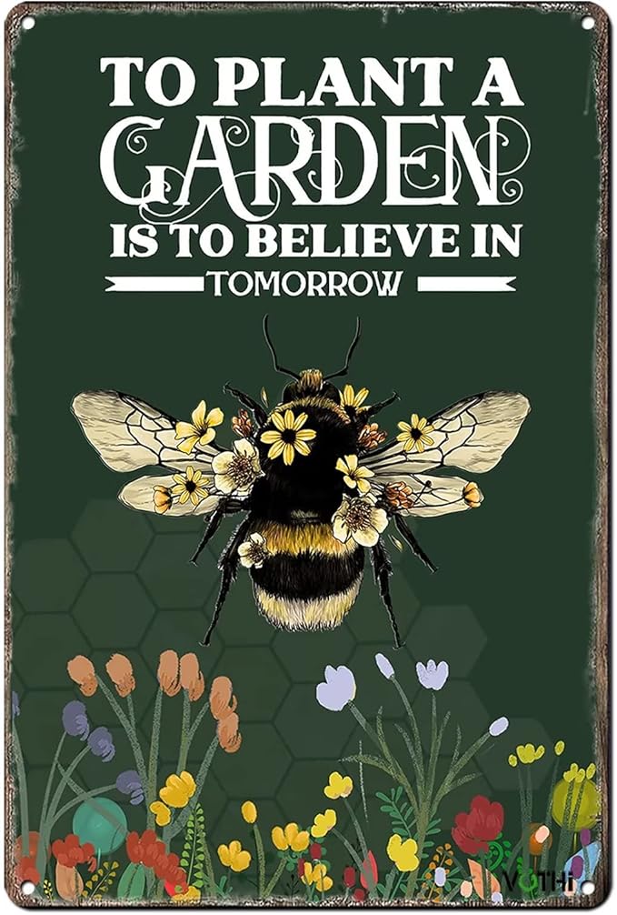 Cute Signs To Plant A Garden Is To Believe In The Bees;Bee Garden Decor for Outside;Patio Signs And Decor Outdoor; Farmhouse Home Kitchen Gardening Wall Decor 8x12 In
