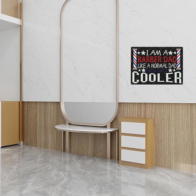 I Am A Barber Dad Like A Normal Dad But Way Cooler Metal Sign Barber Tin Sign Wall Decor for Barbershop Home 12×8 Inch