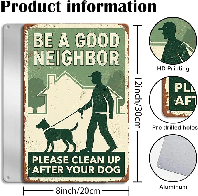 Polite Dog Poop Tin Sign - "Be A Good Neighbor Please Clean Up After Your Dog" Vintage Metal Yard Sign - 8x12 Aluminum Plaque for Lawn, Garden, HOA - Metal Sign Aesthetic Reminder