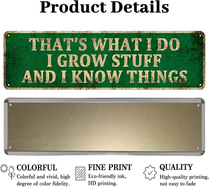 KIOZIY Funny Garden Decor Vintage Metal Tin Sign - That's What I Do I Grow Stuff And I Know Things, Farmhouse Garden Outdoor Funny Wall Decor 4" x 16"