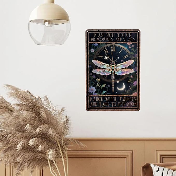 May You Touch Dragonflies And Stars Dance With Fairies And Talk To The Moon Dragonfly Vintage Metal Tin Sign Retro Rustproof Funny Art Wall Decor Gift for Home Cafe Bedroom 8x12 Inch