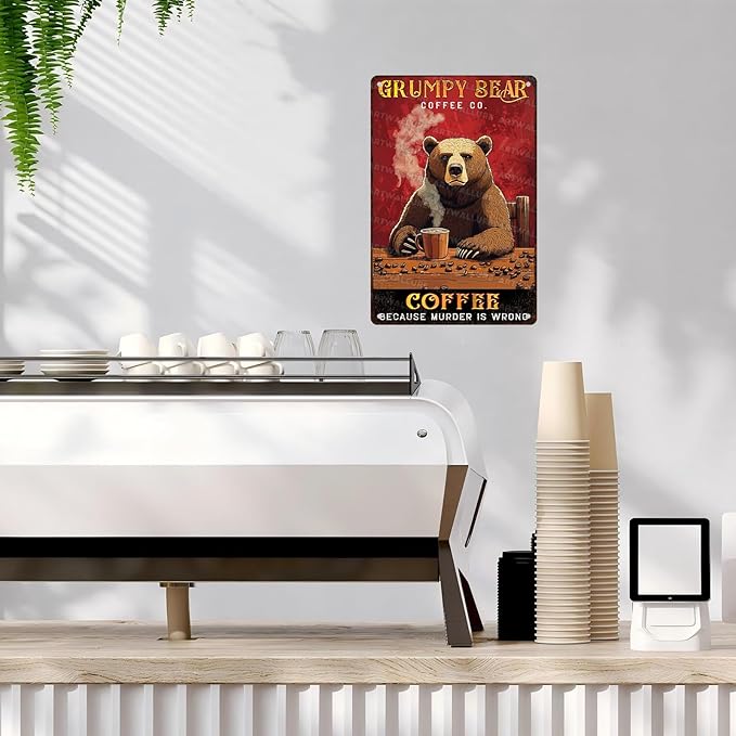 Coffee Metal Sign “Because Murder Is Wrong” Bear Coffee Co - Funny Vintage Wall Decor for Kitchen, Home, Cafe & Bar 8x12 Inch