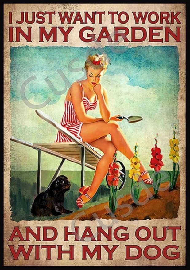 Cusde Vintage Metal Tin Sign I Just Want to Work in My Garden and Hang Out with My Dog Lady Girl Posters Gardening Flowers Wall Art Black Dog Retro Farmhouse Home House Yard Plaques 8x12 Inch