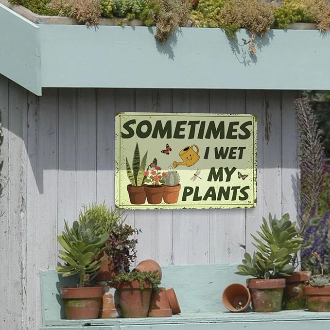 Sometimes I Wet My Plants Garden Outdoor Vintage Metal Tin Sign Retro Rustproof Funny Art Wall Decor Gift for Women Plant Lover 8x12 Inch