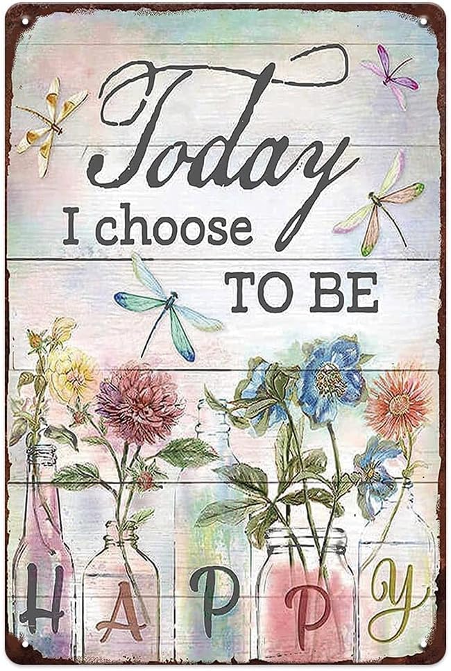 YOYI ART Metal Flowers Dragonfly Wall Decor Sign - Today I Choose to Be Happy, Vintage Tin Signs for Home, Bedroom, Kithcen, Garden, Patio and Yard Wall Art Accessories, Gifts for Women, 8 x 12 inch