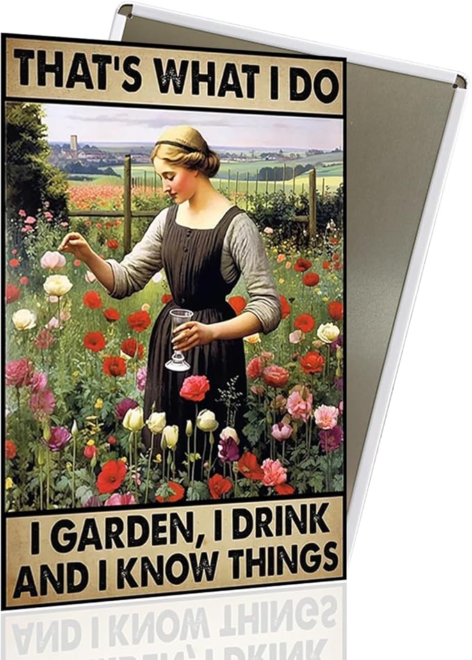 Funny Garden Tin Sign Decor, Garden Gifts 12x8" That's What I Do I Drink And I Know Things Metal Sign Outdoor for Wife, Mama, Grandma