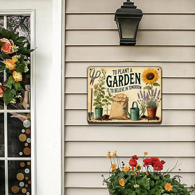 Plant Gifts To Plant A Garden Is To Believe In Tomorrow Vintage Tin Sign for Home Garden Patio Yard Decor 16x12 Inch