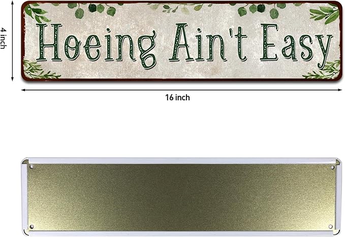 Rustic Tin Sign Hoeing Ain't Easy Gardening Garden for Toilet Restroom Home Decor Gifts 4x16 inch