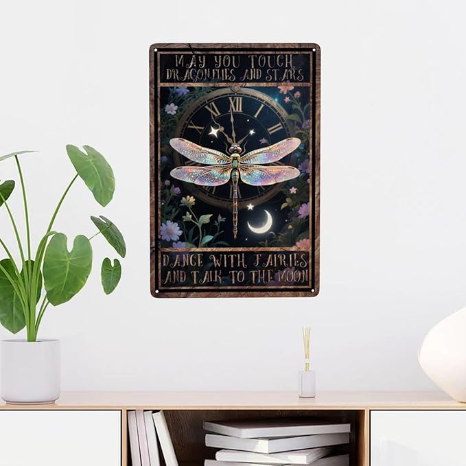May You Touch Dragonflies And Stars Dance With Fairies And Talk To The Moon Dragonfly Vintage Metal Tin Sign Retro Rustproof Funny Art Wall Decor Gift for Home Cafe Bedroom 8x12 Inch