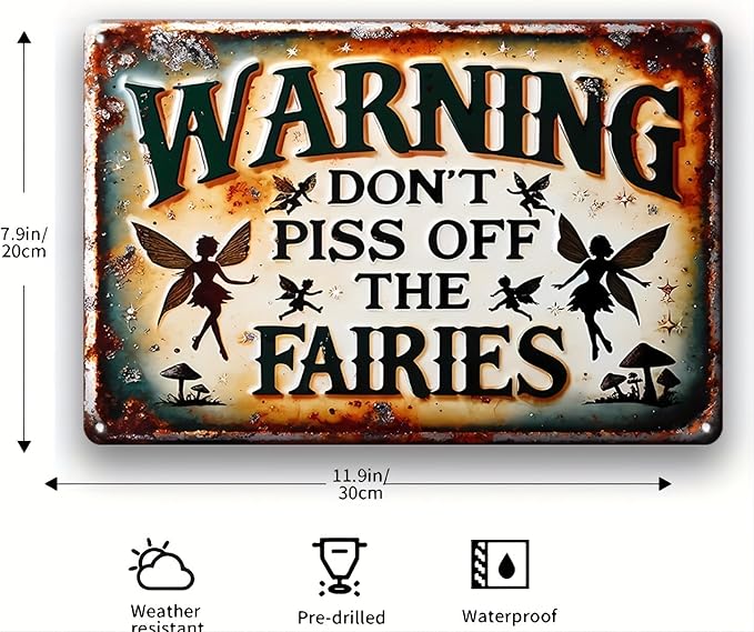 Vintage Rustic Fairy Warning Sign: Don't Piss Off the Fairies - 7.9" x 11.9" (30cm x 20cm) Perfect for Home, Garden, Cafe, Bar, Restaurant, Farm, Club, Shop