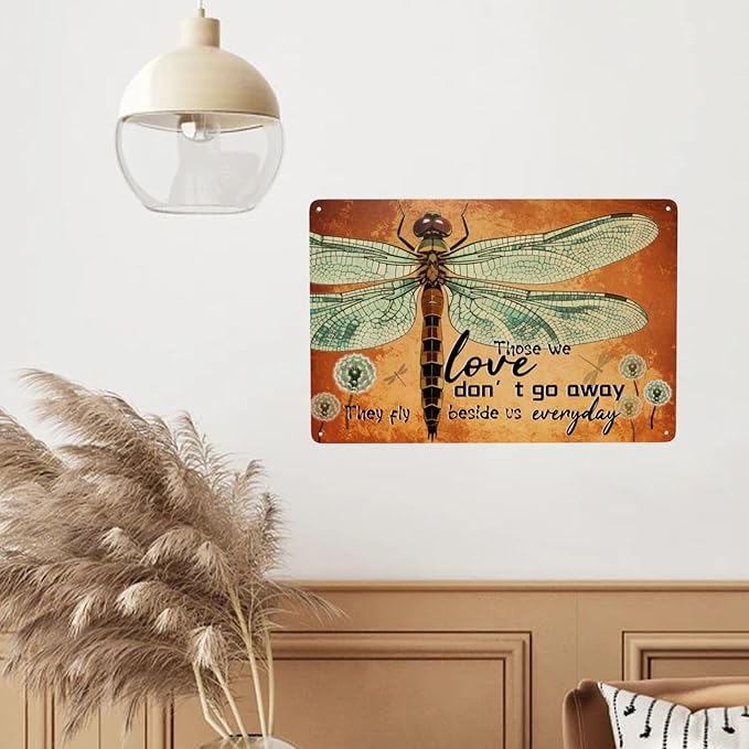 Dragonfly Garden Those We Love Don't Go Away They Fly Beside Us Every Day Vintage Metal Tin Sign Retro Rustproof Funny Art Wall Decor Gift for Women Hippie Home Living Room 8x12 Inch