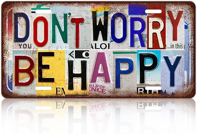 Vintage Don't Worry Be Happy License plate Wall Decor Metal Sign Tin Signs for Bar Home Bedroom Garage