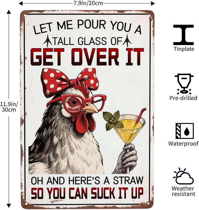 Let Me Pour You A Tall Glass Of Get Over It Vintage Metal Tin Sign Retro Rustproof Funny Art Wall Decor Gift 8x12 Inch