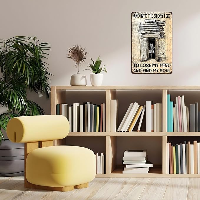 Books Vintage Sign Books And Into The Story I Go To Lose My Mind And Find My Soul Metal Poster Sign for Home Bar Pub Kitchen Garage Restaurant Wall Deocr 8x12inch
