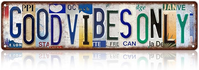 Vintage Good Vibes Only Metal Tin Signs Street Signs Man Cave Bar Cafe Home Wall Decor 16 x 4 Inches