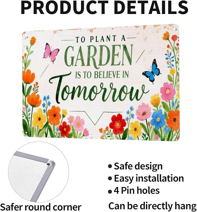 To Plant A Garden Is To Believe In Tomorrow Vintage Metal Tin Sign Retro Rustproof Funny Art Wall Decor Gift 8x14 Inch