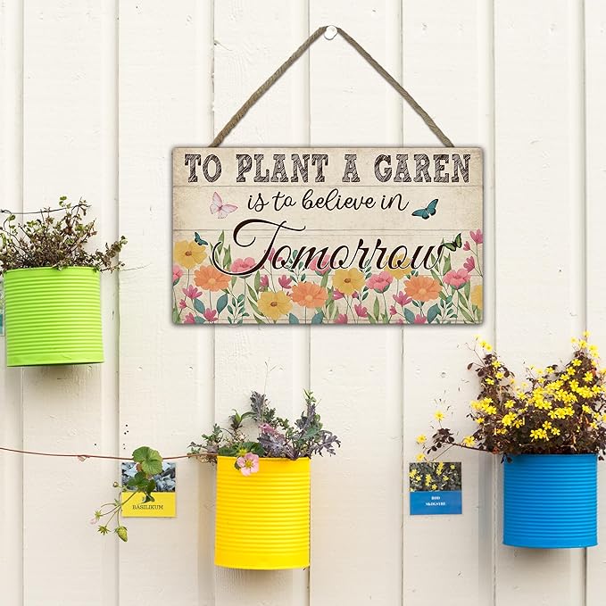 To Plant a Garden Is to Believe in Tomorrow Garden Sign - Retro Wooden Hanging Spring Decor for Country Rustic Garage Home Farmhouse Wall Fence Decor Gift for Mothers, Grandmas, and Plant Lovers -A03