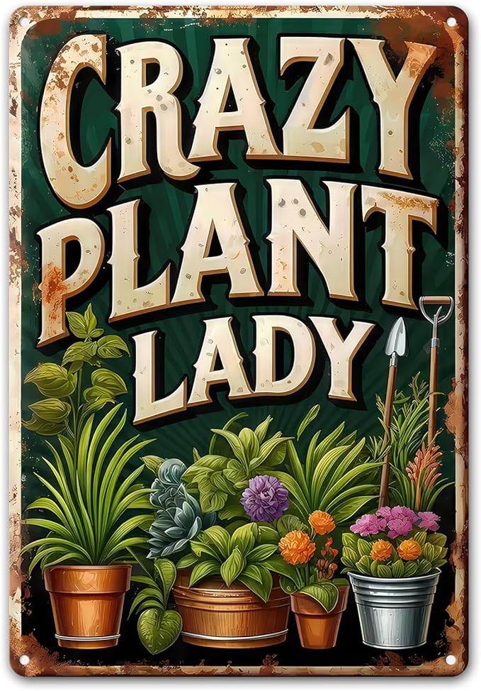Vintage Garden Metal Sign "CRAZY PLANT LADY" Retro Gardening Tin Plate Wall Decor for Home Garden Yard Greenhouse Outdoor Decoration (8x12 Inch)