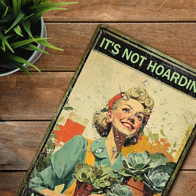 Garden Signs for Outside Funny Garden Decor Metal Tin Signs "It's Not Hoarding If It's Plants "for women Gardener (20cm*30cm) (4)