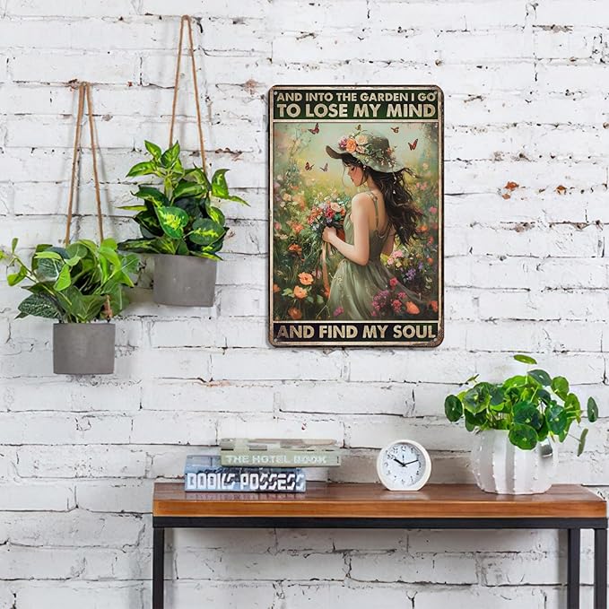 Garden Metal Sign 8x12 Inch - 'Into The Garden I Go To Lose My Mind And Find My Soul' - Rustic Aluminum Wall Art Decor for Home, Bar, Cafe, or Outdoor Patio