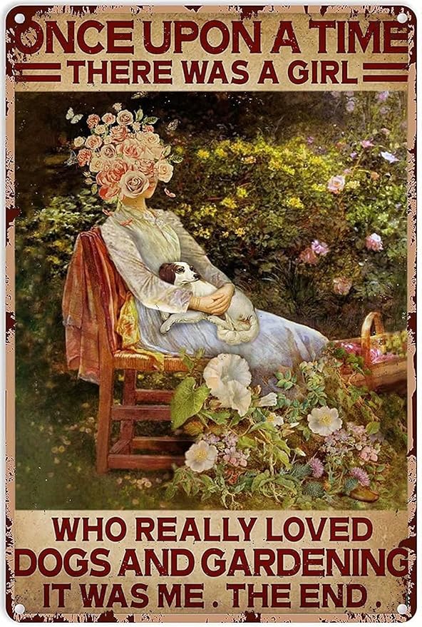 Funny Garden Decor Vintage Tin Sign Once Upon A Time There was A Girl Who Really Loved Dogs and Gardening Metal Signs for Garden Bedroom Home Outdoor Hippie Wall Art Poster 8x12 Inch
