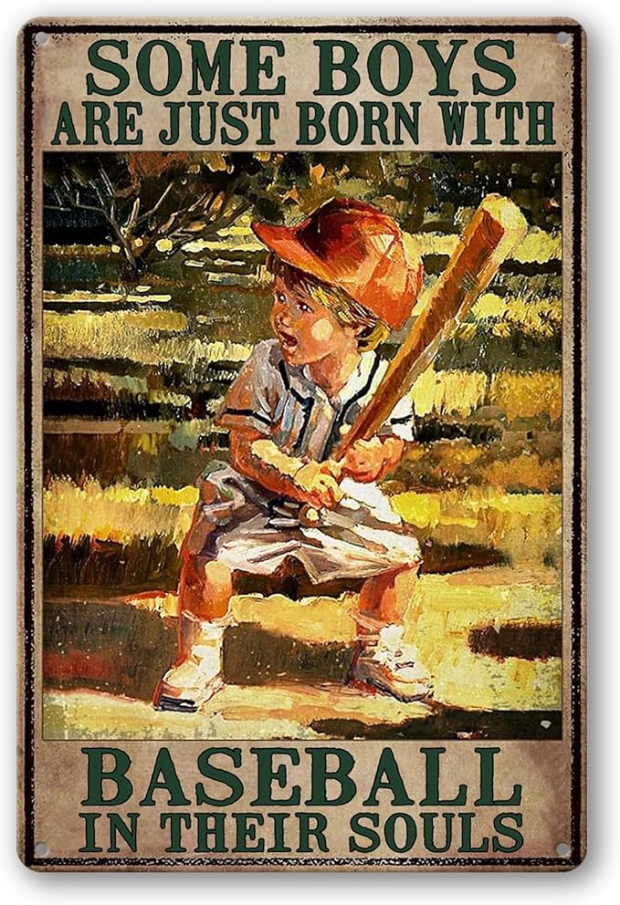 Baseball Metal Tin Sign Vintage Baseball Poster Baseball Wall Decor For Boys Room Bedroom Some Boys Are Born With Baseball In Their Souls Signs Baseball Lovers Gifts 8x12 Inch
