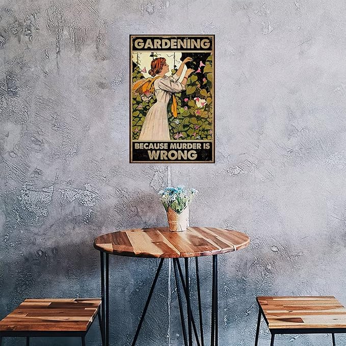 Garden Signs Retro Vintage Gardening Metal Sign Gardening Because Murder Is Wrong Metal Poster Garden Decor Gardening Gifts For Woman Gift for Plant Lovers 8X12 Inch