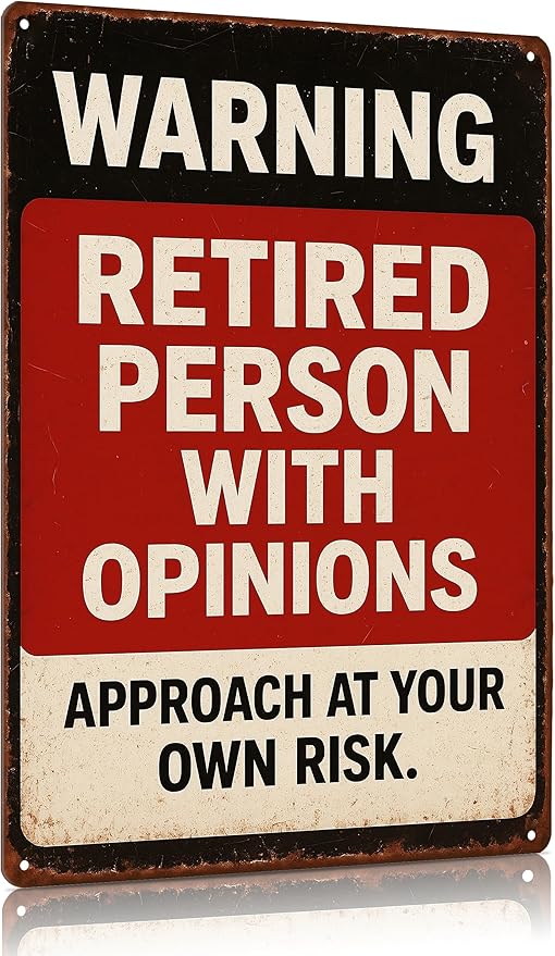 MAMAGIFTREE Funny Retirement Warning Sign Christmas Gifts for Retirees, 8x12 Inch Retirement Party Decorations, Man Cave Decor, Funny Retirement Gifts for Woman Men Dad Coworker, Vintage Tin Signs