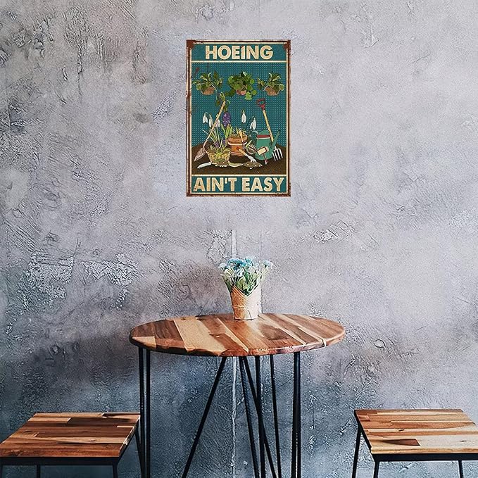 Funny Garden Sign Hoeing Ain't Easy Metal Poster Garden Decor Gift For Gardening Lovers Backyard Garage 8x12 Inch