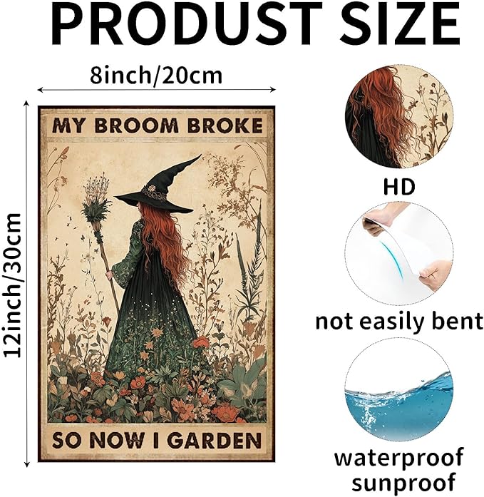 Witch My Broom Broke So Now I Garden Metal Sign Vintage Tin Sign Funny Wall Decor for Garden Fence Backyard Outdoor Home 12×8 Inch