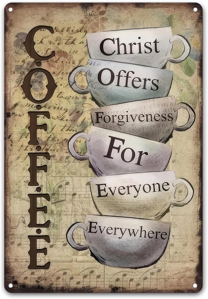 Vintage Metal Tin Sign "Christ Offers Forgiveness For Everyone Everywhere" Retro Coffee Bar Decor for Home Kitchen Coffee Outdoor Decorations (8x12 Inch)