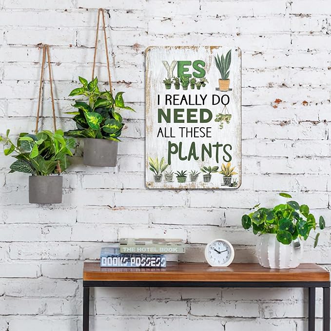 Funny Gardening Metal Sign - 'Yes I Need All These Plants' - 8x12 Inch Rustic Farmhouse Decor for Garden, Home & Kitchen