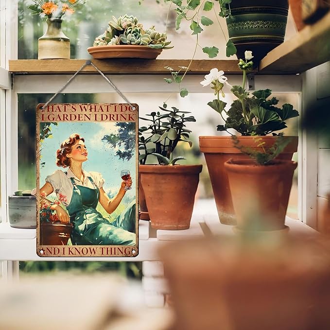 PEACHGARDEN Funny Garden Sign Woman‘s Gift Lady That's What I Do I Garden I Drink and I Know Things Outdoor Decor for Home Porch Patio Gardening Shed 8x12inch
