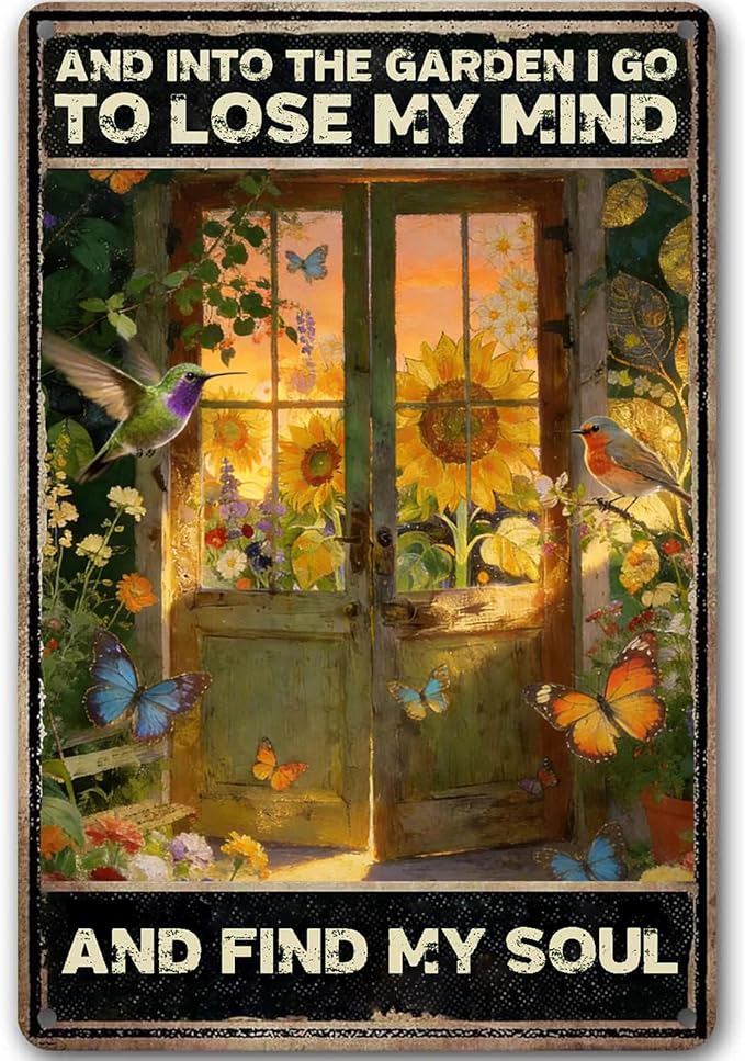 Gardening Gifts And Into The Garden I Go To Lose My Mind And Find My Soul Tin Signs for Home Garden Yard Backyard Patio Porch Decor 8 X 12 Inch