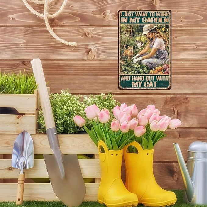 Garden Metal Tin Sign “I Just Want To Work In My Garden And Hang Out With My Cat” - Vintage 8x12 Inch Rustic Funny Wall Art for Outdoor Patio, Yard, Farmhouse Home Decor