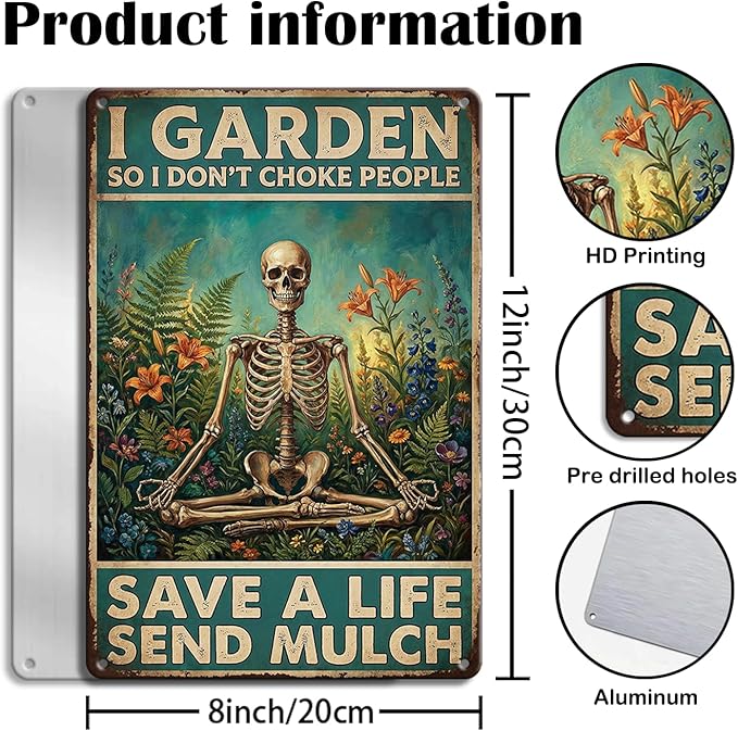 Funny Skeleton Garden Tin Sign - "I Garden So I Don't Choke People" Metal Decor - Meditating Skeleton & Gothic Flowers - Sarcastic Quote for Yard, Fence, Shed - Metal Sign Gift for Gardeners，8x12 inches