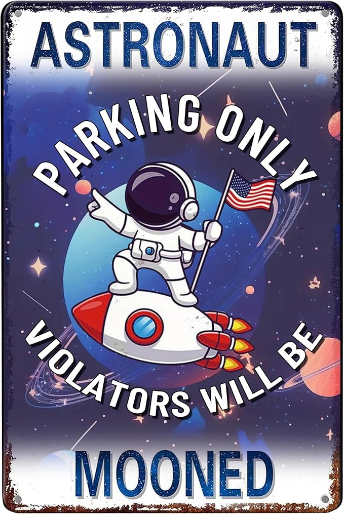 Funny Space Themed Decor Sign-Outer Space Room Decor for Boys,Space Themed Bedroom Space Them Gifts for Boys Decor(Astronaut Parking Only)8x12 Inches