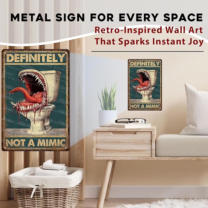 Funny Bathroom Decor Metal Sign “Definitely Not A Mimic Poster” - Vintage Wall Art for Game Room, Man Cave, Bar 8x12 Inch