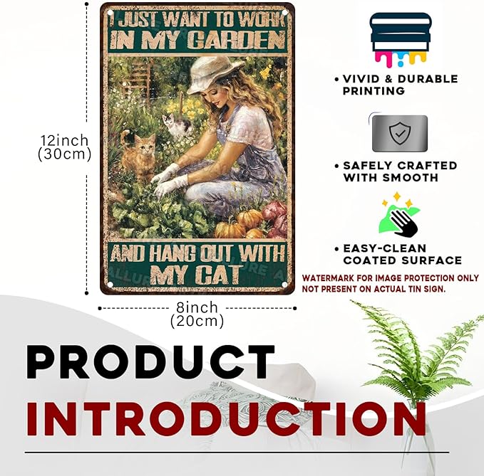 Garden Metal Tin Sign “I Just Want To Work In My Garden And Hang Out With My Cat” - Vintage 8x12 Inch Rustic Funny Wall Art for Outdoor Patio, Yard, Farmhouse Home Decor