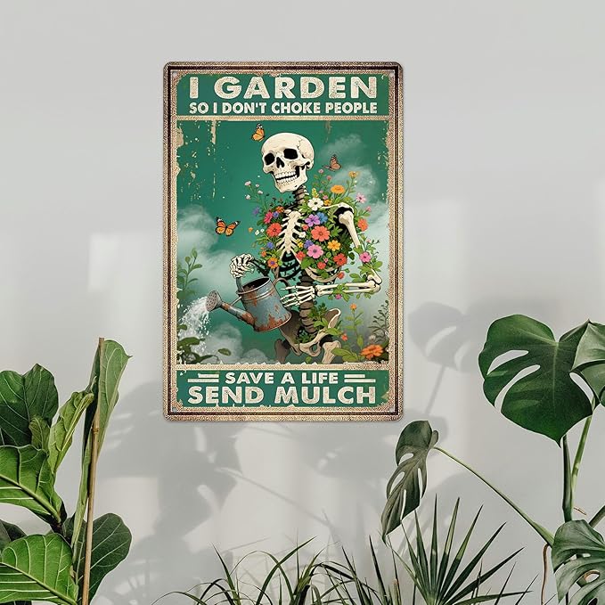Funny Skull Garden Metal Signs Vintage Skull Poster Gardening Sign - I Garden So I Don't Choke People Save A Life Send Mulch Sign 8x12 Inch