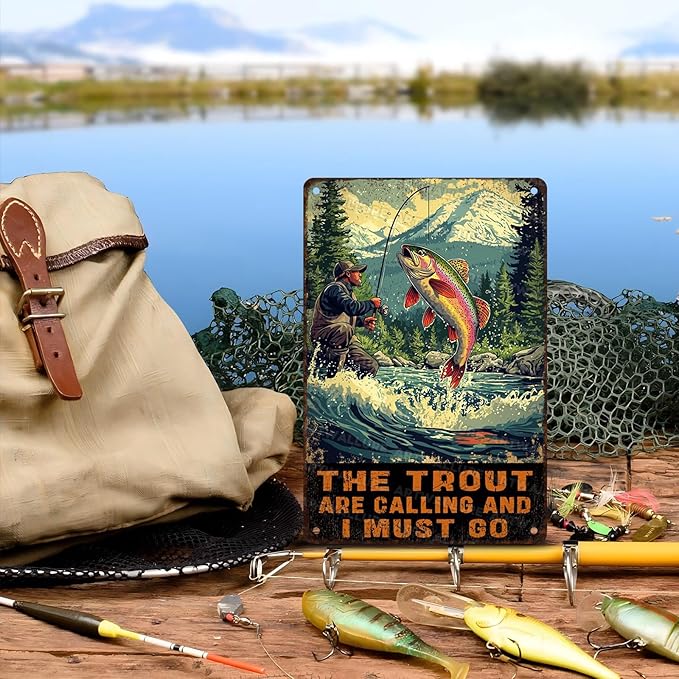 Rustic Metal Poster Tin Sign The Trout Are Calling And I Must Go Wall Art for Home Garage Cabin Fishing Camp Humorous Angler Gift Decor 8x12inch
