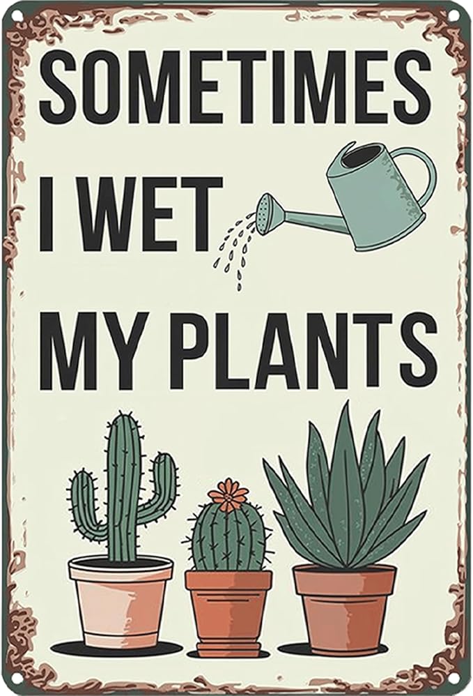 Funny Garden Gifts for Women Sometimes I Wet My Plants Tin Signs-Vintage Signs Metal Gifts for Plant Lovers,Outside Decorations for Yard for Home Garden Greenhouse 8X12inch