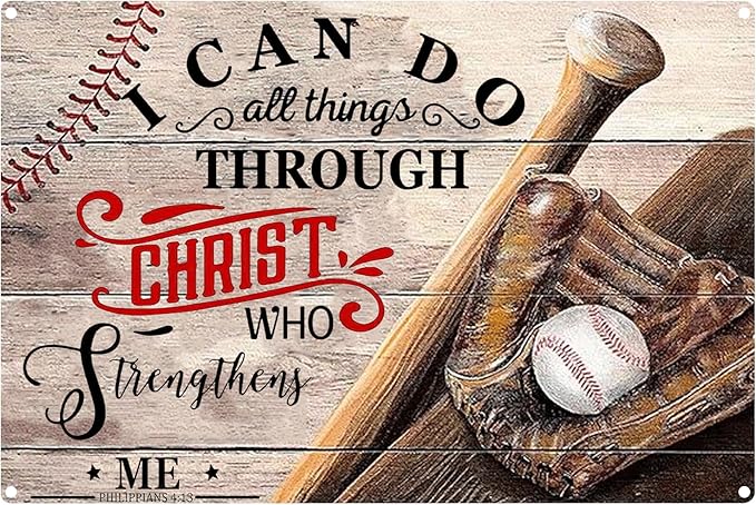 Funny Baseball Metal Poster for Boys Bedroom-I Can Do All Things Through Christ Who Strengthens Me Baseball Signs,Baseball Room Decor,Baseball Tin Sign Gifts Baseball Wall Art Decorations 8x12 Inch