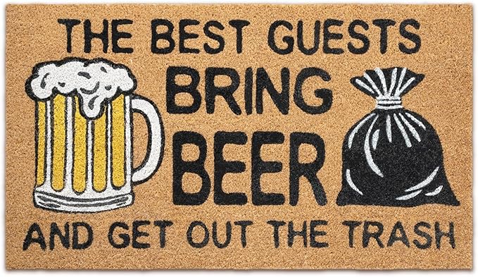 Coir Doormat Outdoor Entrance - The Best Guests Bring Beer - 17"x30" - Funny Door mats Outside - Welcome mat Funny - Indoor/Outdoor Doormat