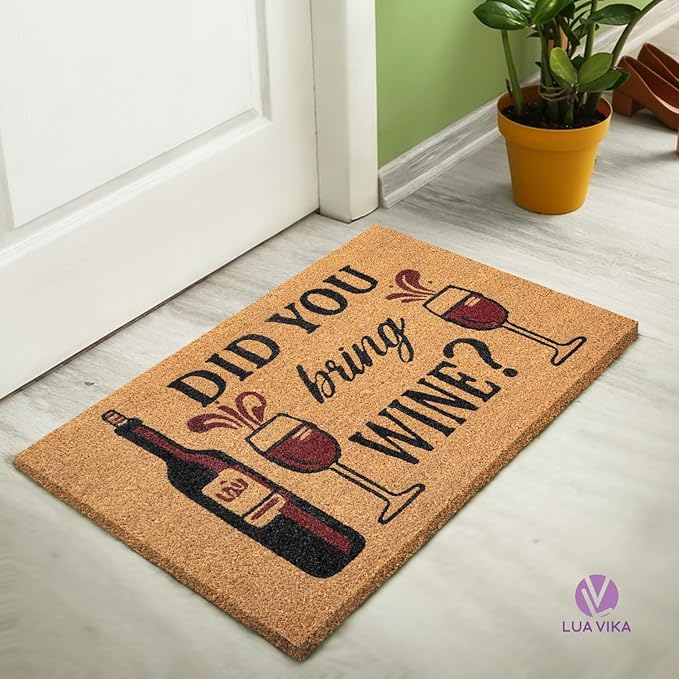 Coir Doormat Outdoor Entrance - Did You Bring Wine - 17"x30" - Funny Door mats Outside - Welcome mat Funny - Indoor/Outdoor Doormat