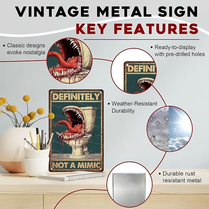 Funny Bathroom Decor Metal Sign “Definitely Not A Mimic Poster” - Vintage Wall Art for Game Room, Man Cave, Bar 8x12 Inch